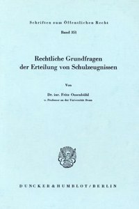 Rechtliche Grundfragen Der Erteilung Von Schulzeugnissen