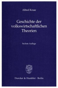 Geschichte Der Volkswirtschaftlichen Theorien