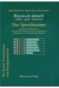 Russisch Aktuell / Der Sprechtrainer. Alltagsdialoge Mit Standardredewendungen