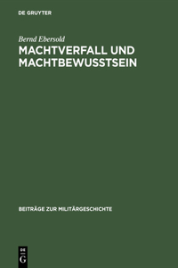 Machtverfall und Machtbewusstsein