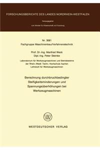 Berechnung Durchbruchbedingter Steifigkeitsminderungen Und Spannungsüberhöhungen Bei Werkzeugmaschinen