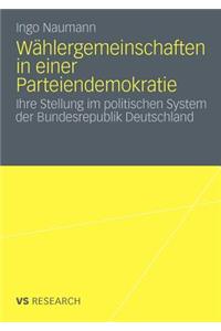 Wählergemeinschaften in Einer Parteiendemokratie