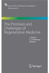 Promises and Challenges of Regenerative Medicine