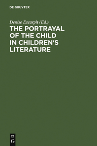 The portrayal of the child in children's literature