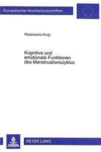 Kognitive Und Emotionale Funktionen Des Menstruationszyklus