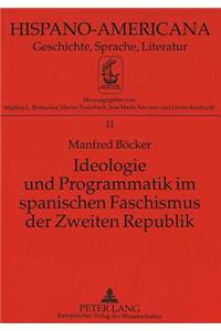 Ideologie Und Programmatik Im Spanischen Faschismus Der Zweiten Republik