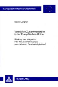 Verstaerkte Zusammenarbeit in Der Europaeischen Union