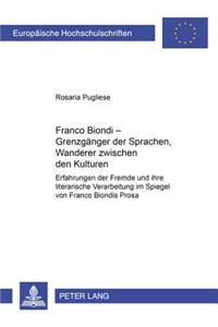 Franco Biondi - Grenzgaenger Der Sprachen, Wanderer Zwischen Den Kulturen