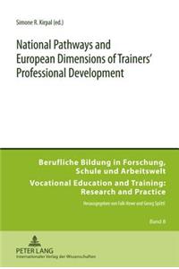 National Pathways and European Dimensions of Trainers' Professional Development