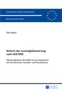 Reform der Leasingbilanzierung nach IAS/IFRS