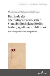 Bestaende der ehemaligen Preußischen Staatsbibliothek zu Berlin in der Jagiellonen-Bibliothek