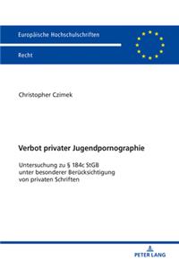 Verbot Privater Jugendpornographie