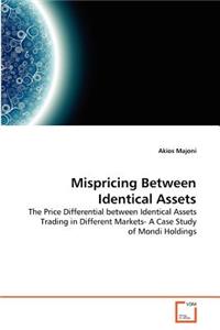 Mispricing Between Identical Assets