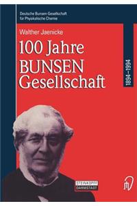 100 Jahre Bunsen-Gesellschaft 1894 - 1994