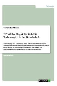 E-Portfolio, Blog & Co. Web 2.0 Technologien in der Grundschule