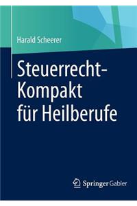 Steuerrecht-Kompakt für Heilberufe