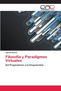 Filosofía y Paradigmas Virtuales