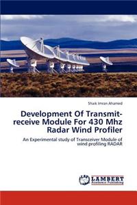Development Of Transmit-receive Module For 430 Mhz Radar Wind Profiler