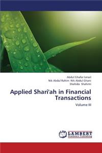 Applied Shari'ah in Financial Transactions