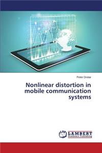 Nonlinear distortion in mobile communication systems