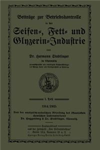 Beiträge Zur Betriebskontrolle in Der Seifen-, Fett- Und Glyzerin-Industrie