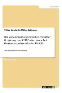 Der Zusammenhang zwischen variabler Vergütung und CSR-Performance bei Vorstandsvorsitzenden im DAX30