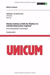 Welche Funktion erfüllt der Wächter im mittelhochdeutschen Tagelied?
