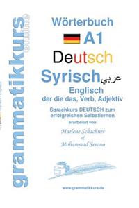Wörterbuch Deutsch - Syrisch - Englisch A1