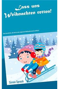 Lass uns Weihnachten retten!