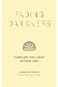 Fading Darkness
