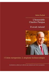L'honorable Charles Pasqua - Il avait raison!