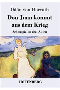Don Juan kommt aus dem Krieg