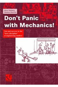 Don't Panic with Mechanics!