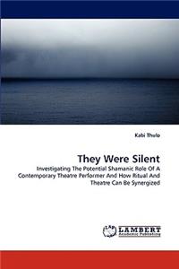 They Were Silent