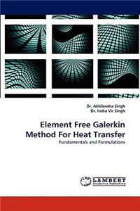 Element Free Galerkin Method for Heat Transfer
