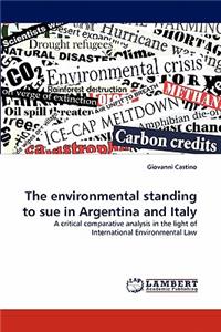 The environmental standing to sue in Argentina and Italy