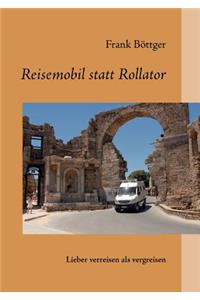 Reisemobil statt Rollator