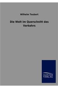 Welt im Querschnitt des Verkehrs