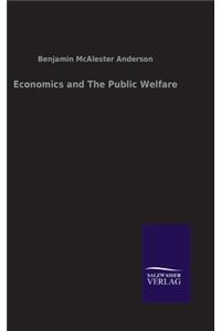 Economics and The Public Welfare