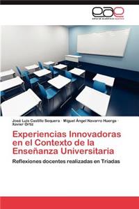 Experiencias Innovadoras en el Contexto de la Enseñanza Universitaria