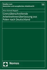 Grenzuberschreitende Arbeitnehmeruberlassung Aus Polen Nach Deutschland
