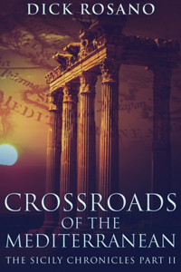 Crossroads Of The Mediterranean