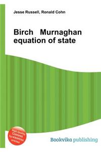 Birch Murnaghan Equation of State
