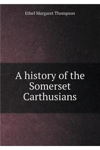 A History of the Somerset Carthusians