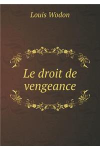 Le droit de vengeance