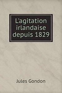 L'agitation irlandaise depuis 1829