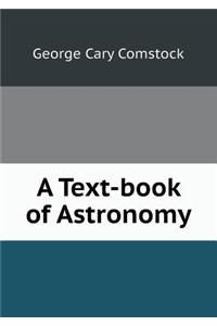 A Text-Book of Astronomy