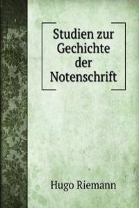 Studien zur Gechichte der Notenschrift