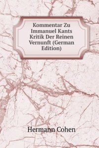 Kommentar Zu Immanuel Kants Kritik Der Reinen Vernunft