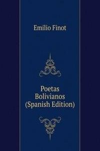 Poetas Bolivianos (Spanish Edition)